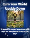 Turn Your World Upside Down